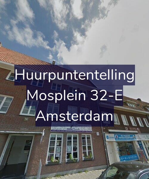 Foto gevel Huurpuntentelling voor Mosplein 32-E, Amsterdam