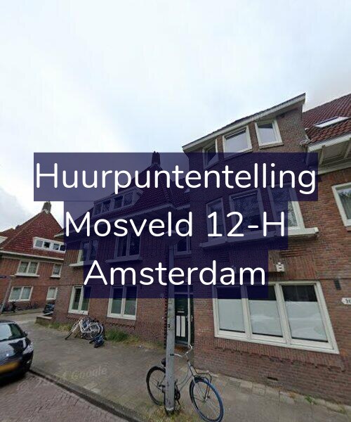 Foto gevel Huurpuntentelling voor Mosveld 12-H, Amsterdam