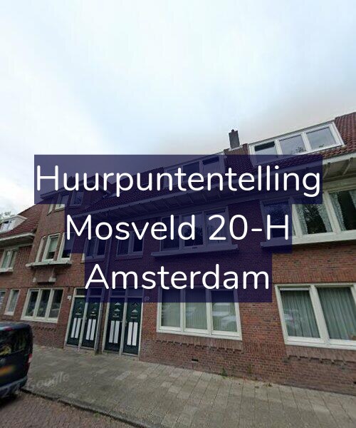 Foto gevel Huurpuntentelling voor Mosveld 20-H, Amsterdam