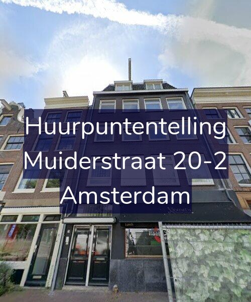 Foto gevel Huurpuntentelling voor Muiderstraat 20-2, Amsterdam