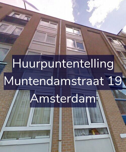 Foto gevel Huurpuntentelling voor Muntendamstraat 19, Amsterdam