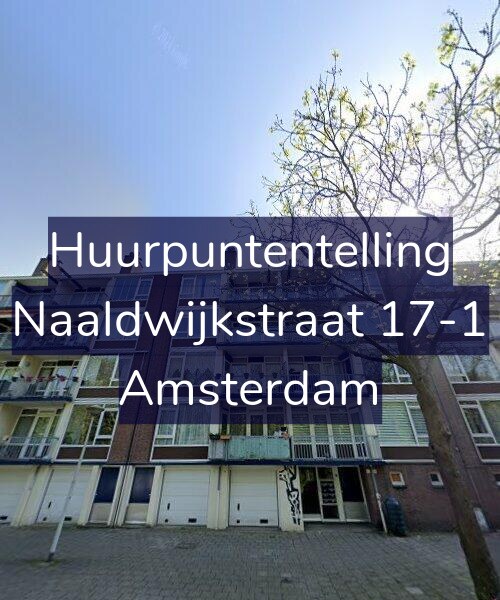 Foto gevel Huurpuntentelling voor Naaldwijkstraat 17-1, Amsterdam