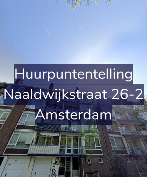 Foto gevel Huurpuntentelling voor Naaldwijkstraat 26-2, Amsterdam