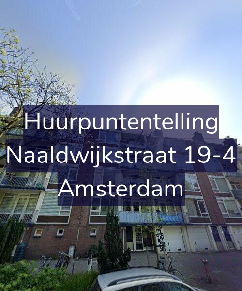 Foto gevel Huurpuntentelling voor Naaldwijkstraat 19-4, Amsterdam