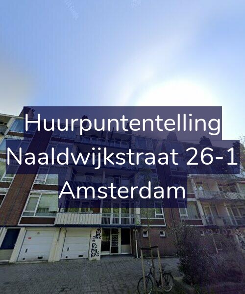 Foto gevel Huurpuntentelling voor Naaldwijkstraat 26-1, Amsterdam