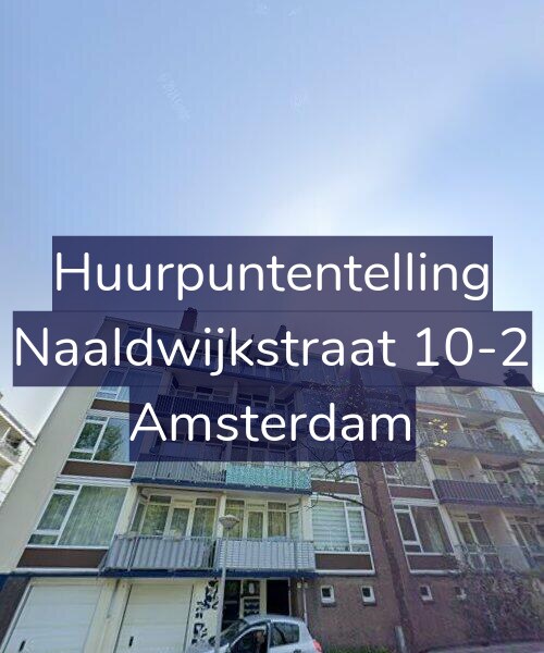 Foto gevel Huurpuntentelling voor Naaldwijkstraat 10-2, Amsterdam