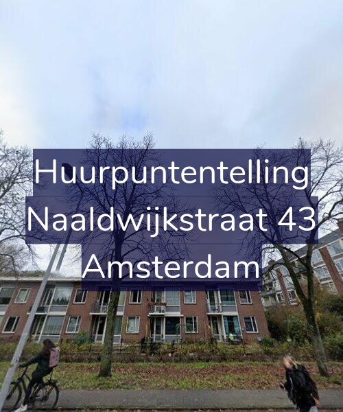 Foto gevel Huurpuntentelling voor Naaldwijkstraat 43, Amsterdam