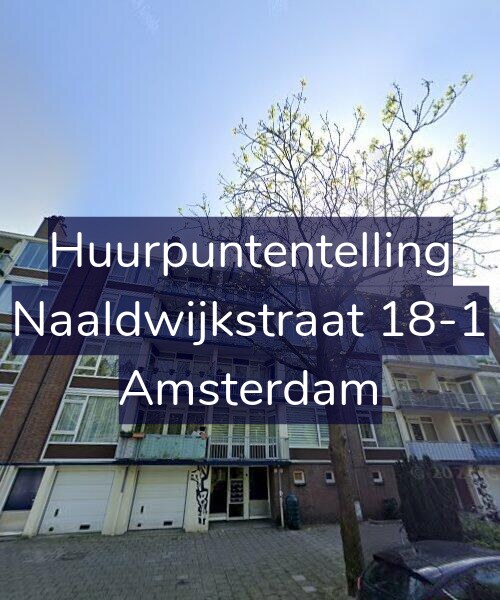 Foto gevel Huurpuntentelling voor Naaldwijkstraat 18-1, Amsterdam