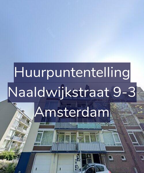 Foto gevel Huurpuntentelling voor Naaldwijkstraat 9-3, Amsterdam