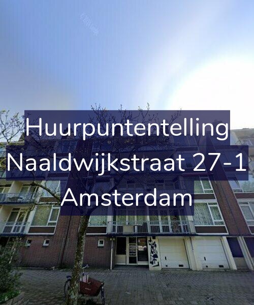 Foto gevel Huurpuntentelling voor Naaldwijkstraat 27-1, Amsterdam
