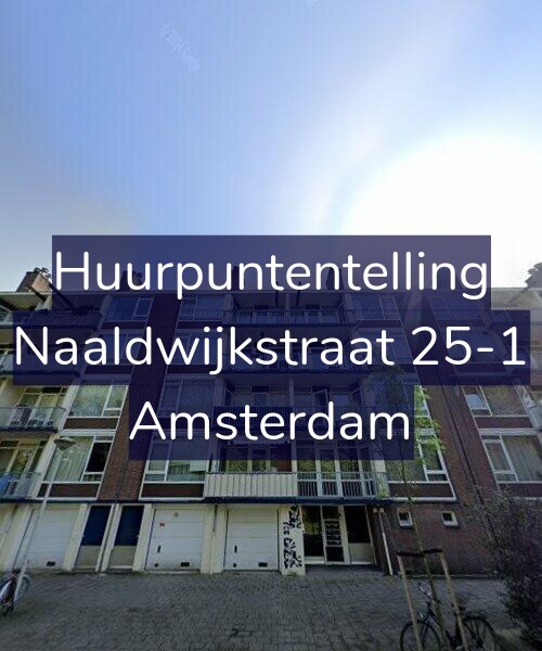 Foto gevel Huurpuntentelling voor Naaldwijkstraat 25-1, Amsterdam