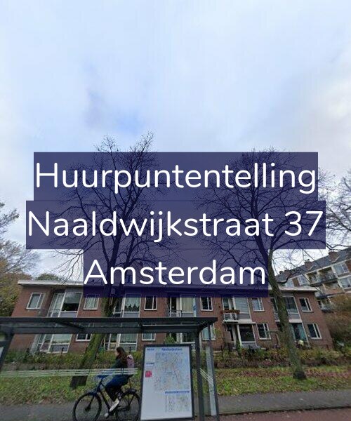 Foto gevel Huurpuntentelling voor Naaldwijkstraat 37, Amsterdam