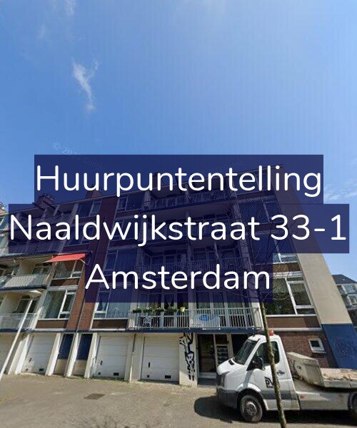 Foto gevel Huurpuntentelling voor Naaldwijkstraat 33-1, Amsterdam