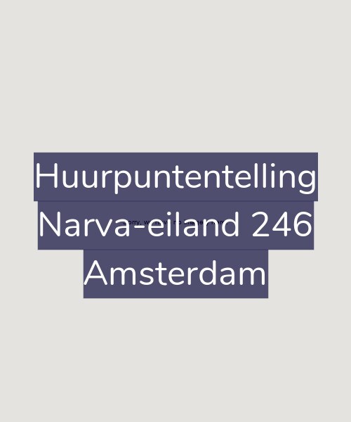 Foto gevel Huurpuntentelling voor Narva-eiland 246, Amsterdam