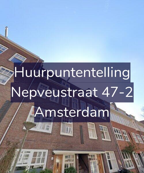 Foto gevel Huurpuntentelling voor Nepveustraat 47-2, Amsterdam