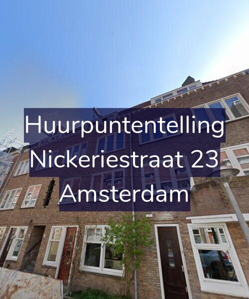 Foto gevel Huurpuntentelling voor Nickeriestraat 23, Amsterdam