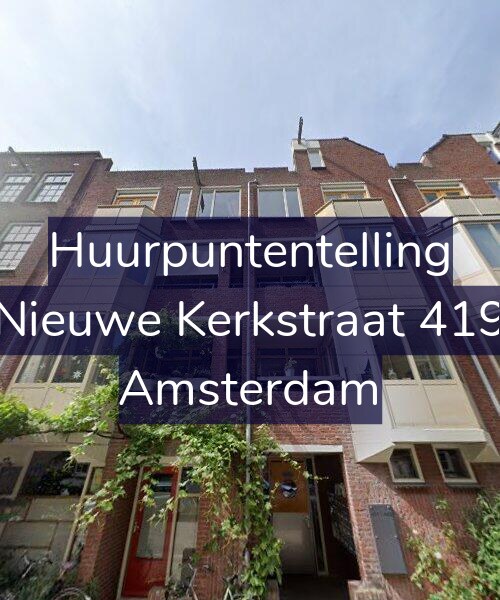 Foto gevel Huurpuntentelling voor Nieuwe Kerkstraat 419, Amsterdam