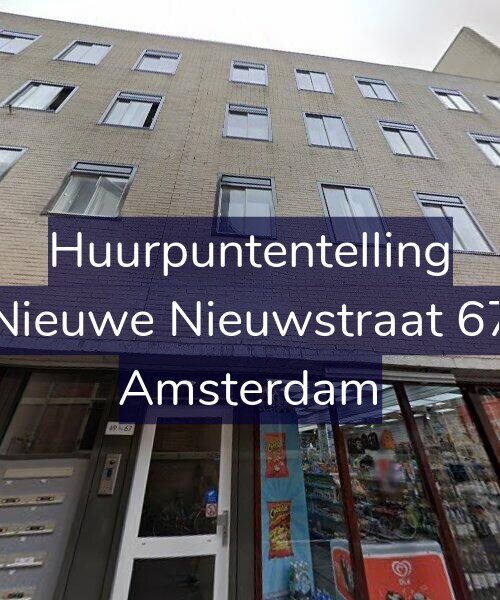 Foto gevel Huurpuntentelling voor Nieuwe Nieuwstraat 67, Amsterdam