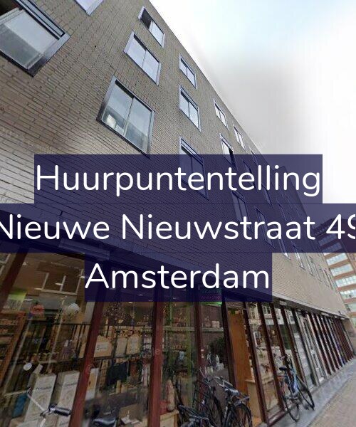 Foto gevel Huurpuntentelling voor Nieuwe Nieuwstraat 49, Amsterdam