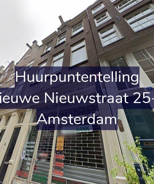 Foto gevel Huurpuntentelling voor Nieuwe Nieuwstraat 25-1, Amsterdam