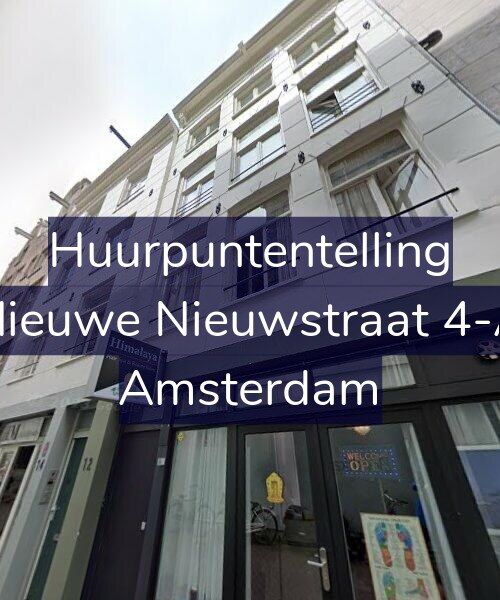Foto gevel Huurpuntentelling voor Nieuwe Nieuwstraat 4-A, Amsterdam