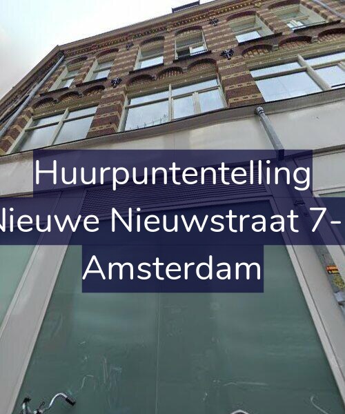 Foto gevel Huurpuntentelling voor Nieuwe Nieuwstraat 7-F, Amsterdam