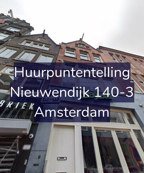 Foto gevel Huurpuntentelling voor Nieuwendijk 140-3, Amsterdam