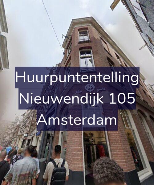 Foto gevel Huurpuntentelling voor Nieuwendijk 105, Amsterdam