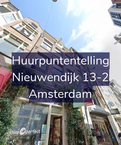 Foto gevel Huurpuntentelling voor Nieuwendijk 13-2, Amsterdam