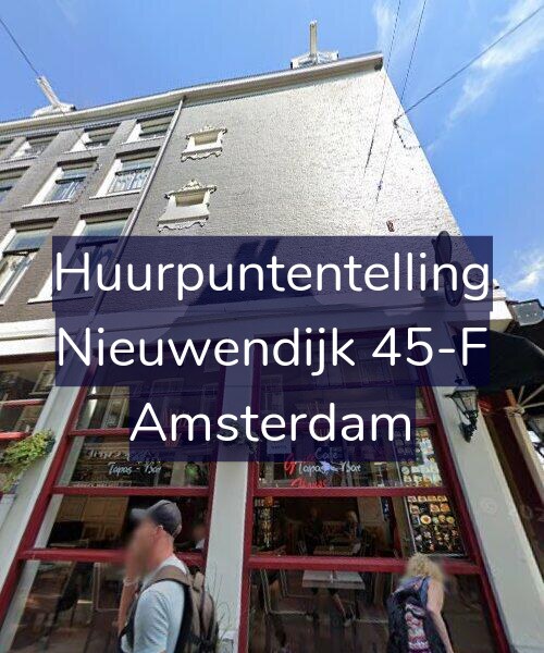 Foto gevel Huurpuntentelling voor Nieuwendijk 45-F, Amsterdam