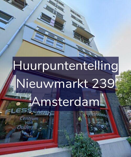 Foto gevel Huurpuntentelling voor Nieuwmarkt 239, Amsterdam