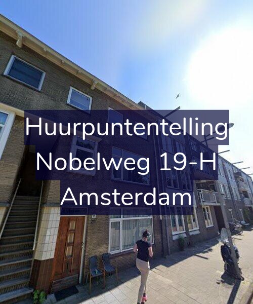 Foto gevel Huurpuntentelling voor Nobelweg 19-H, Amsterdam