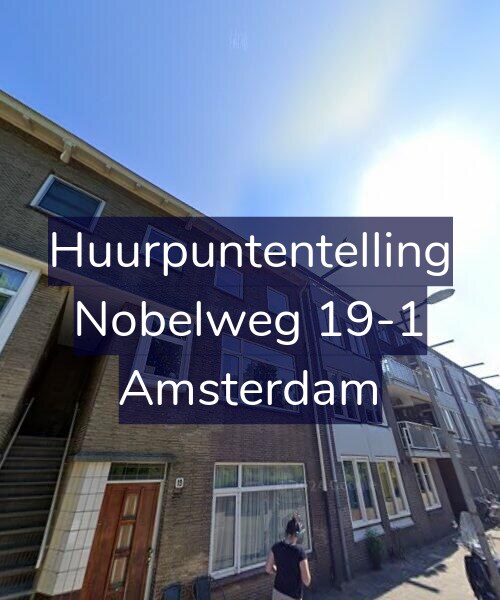 Foto gevel Huurpuntentelling voor Nobelweg 19-1, Amsterdam
