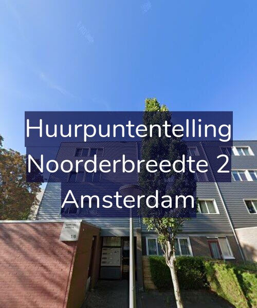 Foto gevel Huurpuntentelling voor Noorderbreedte 2, Amsterdam