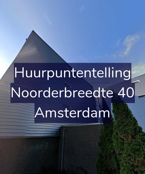 Foto gevel Huurpuntentelling voor Noorderbreedte 40, Amsterdam