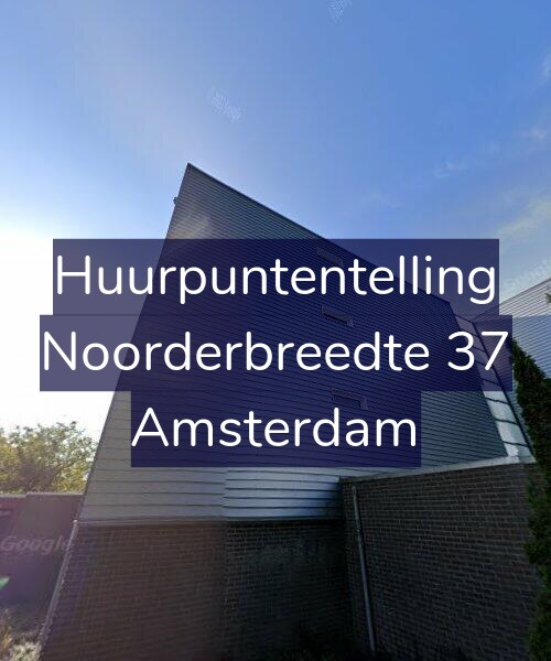 Foto gevel Huurpuntentelling voor Noorderbreedte 37, Amsterdam