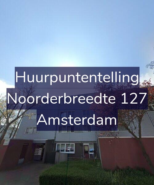 Foto gevel Huurpuntentelling voor Noorderbreedte 127, Amsterdam