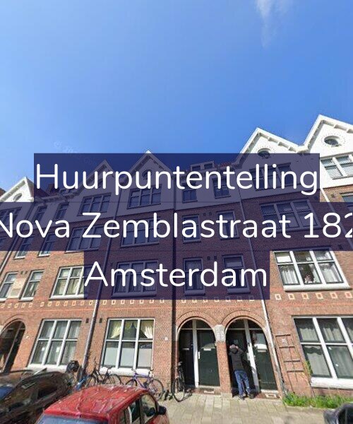 Foto gevel Huurpuntentelling voor Nova Zemblastraat 182, Amsterdam