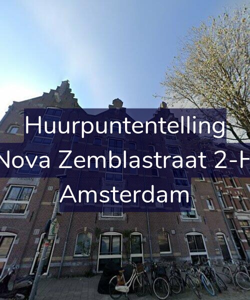 Foto gevel Huurpuntentelling voor Nova Zemblastraat 2-H, Amsterdam