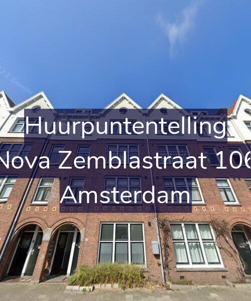 Foto gevel Huurpuntentelling voor Nova Zemblastraat 106, Amsterdam
