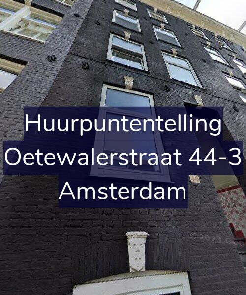 Foto gevel Huurpuntentelling voor Oetewalerstraat 44-3, Amsterdam