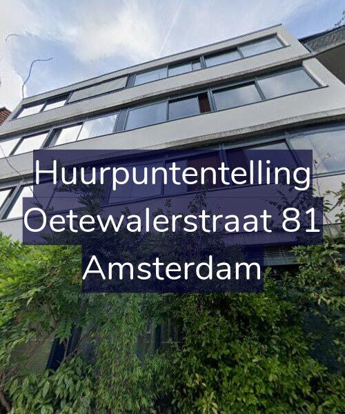 Foto gevel Huurpuntentelling voor Oetewalerstraat 81, Amsterdam