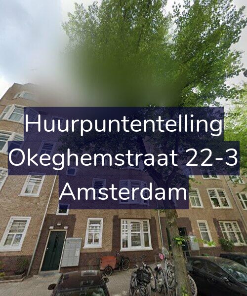 Foto gevel Huurpuntentelling voor Okeghemstraat 22-3, Amsterdam