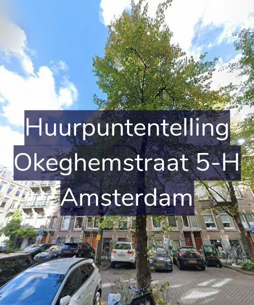 Foto gevel Huurpuntentelling voor Okeghemstraat 5-H, Amsterdam