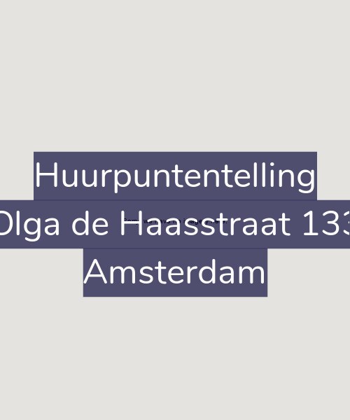 Foto gevel Huurpuntentelling voor Olga de Haasstraat 133, Amsterdam