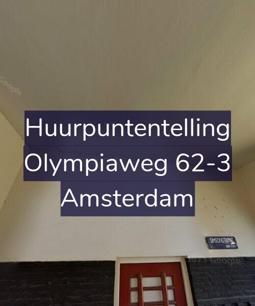 Foto gevel Huurpuntentelling voor Olympiaweg 62-3, Amsterdam