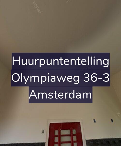 Foto gevel Huurpuntentelling voor Olympiaweg 36-3, Amsterdam