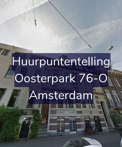 Foto gevel Huurpuntentelling voor Oosterpark 76-O, Amsterdam