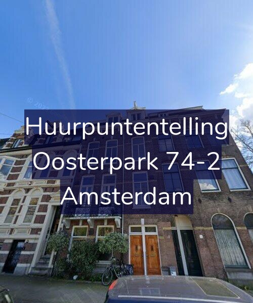 Foto gevel Huurpuntentelling voor Oosterpark 74-2, Amsterdam