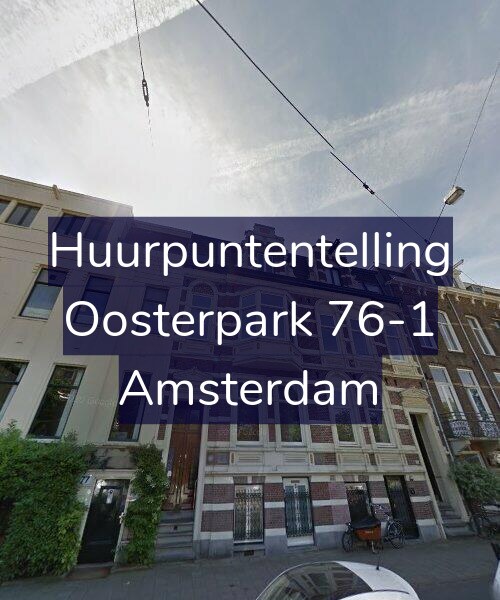 Foto gevel Huurpuntentelling voor Oosterpark 76-1, Amsterdam